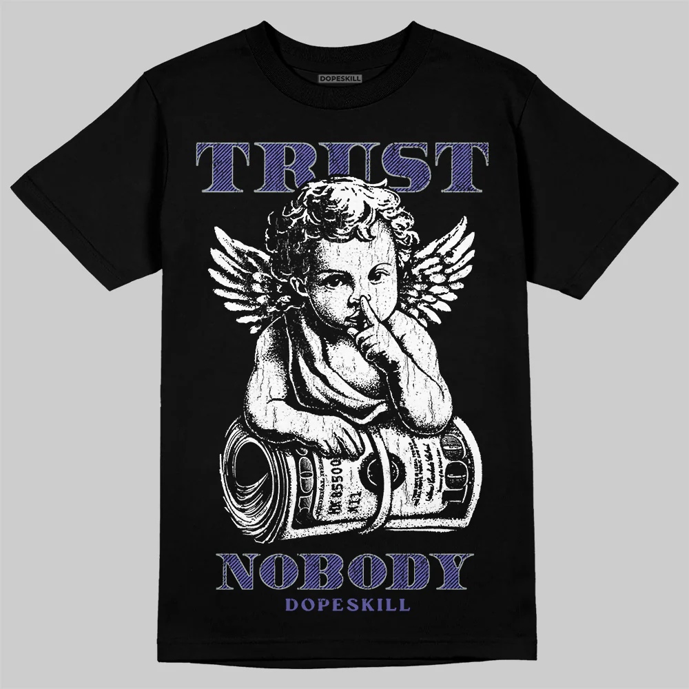 Lakers 4s DopeSkill T-Shirt Trust Nobody Graphic