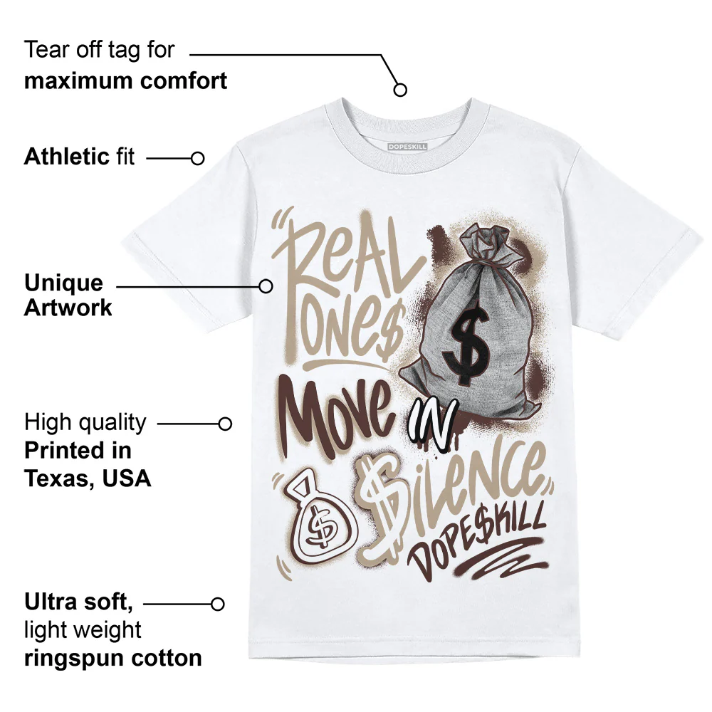 Latte 1s DopeSkill T-Shirt Real Ones Move In Silence Graphic - Image 3