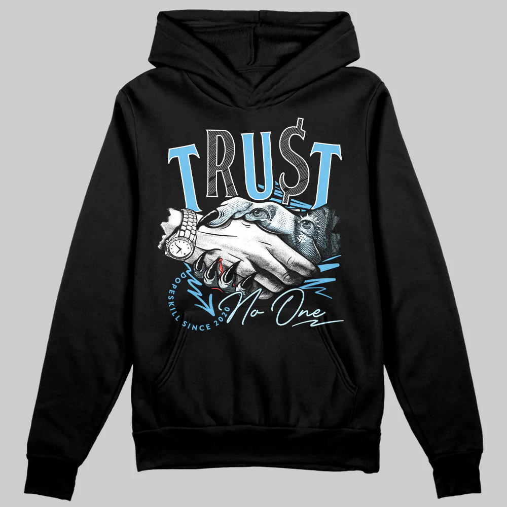 Legend Blue 11s DopeSkill Hoodie Sweatshirt Trust No One Graphic - Image 2