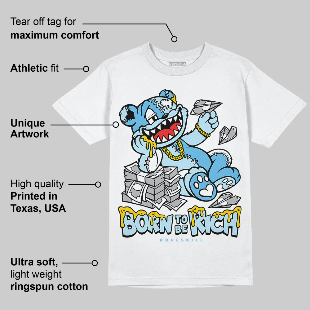 Legend Blue 11s DopeSkill T-Shirt Born To Be Rich Graphic - Image 3