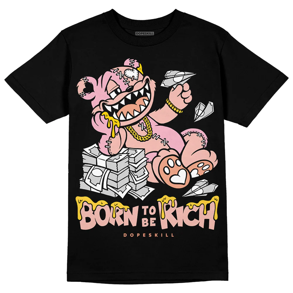 Legend Pink 11s DopeSkill T-Shirt Born To Be Rich Graphic - Image 2
