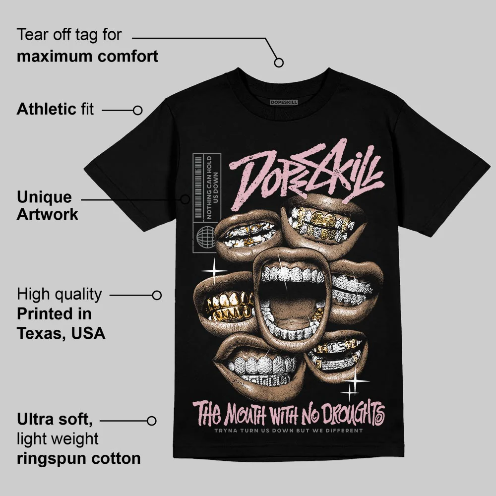 Max 95 OG “Pink Foam” DopeSkill T-Shirt The Mouth With No Droughts Graphic - Image 3