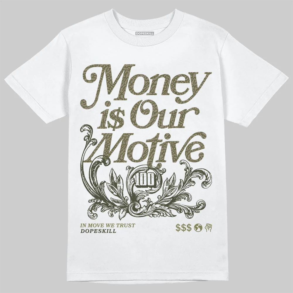 Medium Olive 3s DopeSkill T-Shirt Money Is Our Motive Typo Graphic - Image 2