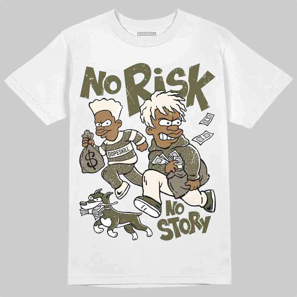 Medium Olive 3s DopeSkill T-Shirt No Risk No Story Graphic - Image 2