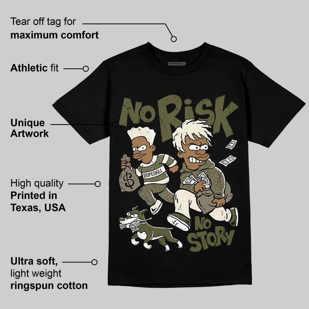 Medium Olive 3s DopeSkill T-Shirt No Risk No Story Graphic - Image 4