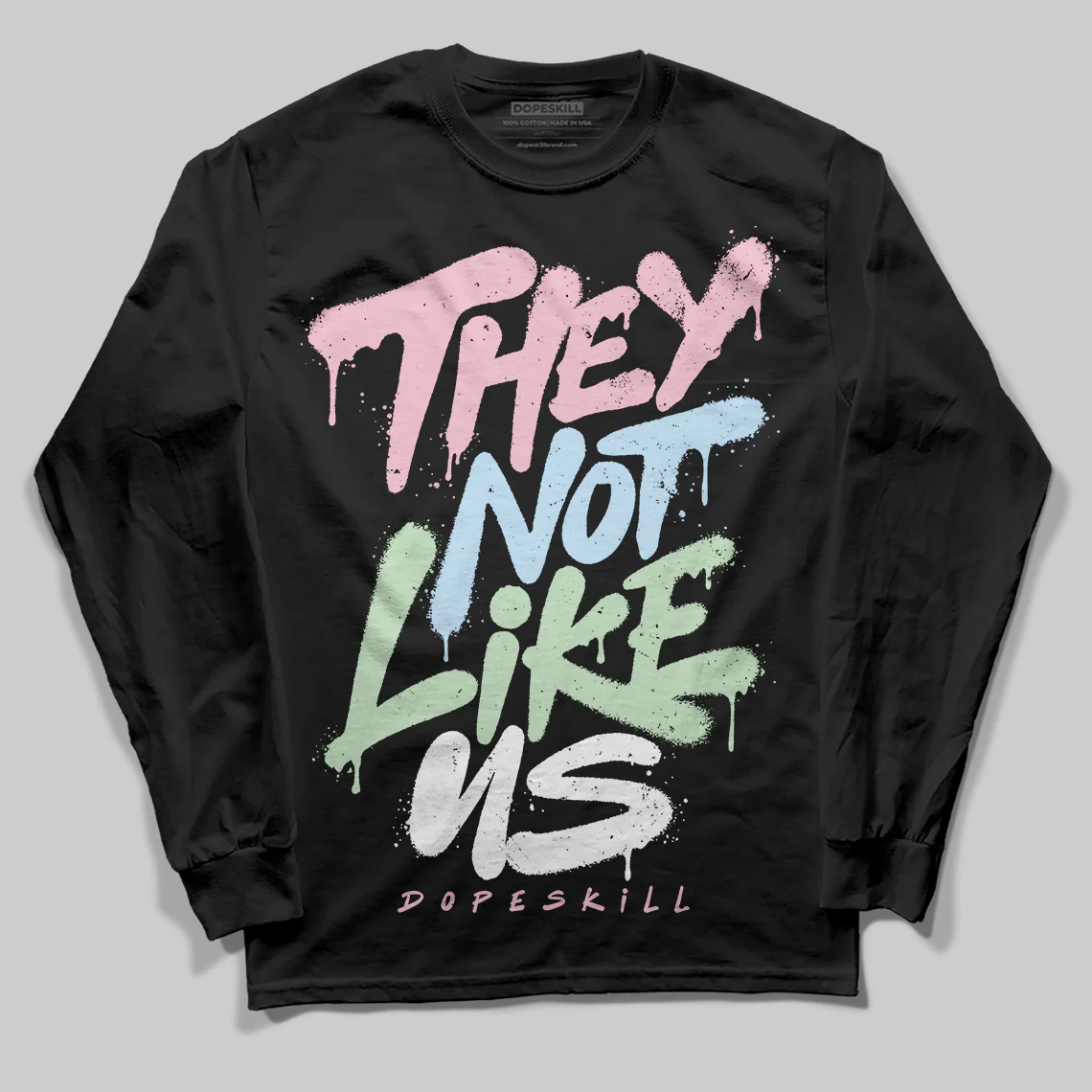 Medium Soft Pink 4s DopeSkill Long Sleeve T-Shirt They Not Like Us Graphic