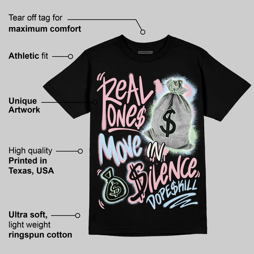 Medium Soft Pink 4s DopeSkill T-Shirt Real Ones Move In Silence Graphic - Image 3
