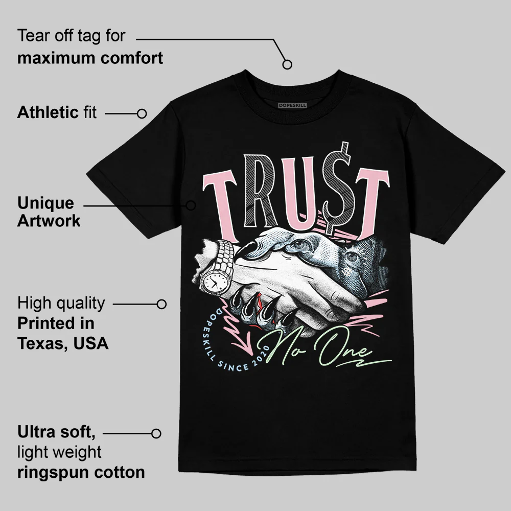 Medium Soft Pink 4s DopeSkill T-Shirt Trust No One Graphic - Image 3