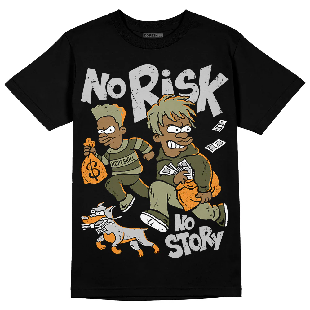 Olive 5s DopeSkill T-Shirt No Risk No Story Graphic - Image 2