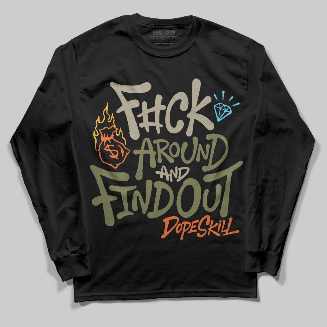 Olive Collection DopeSkill Long Sleeve T-Shirt F#ck Around And Find Out Graphic - Image 2