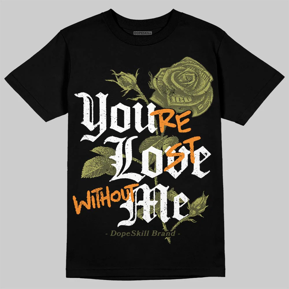 Olive Collection DopeSkill T-Shirt You’re Lost Without Me Graphic - Image 2