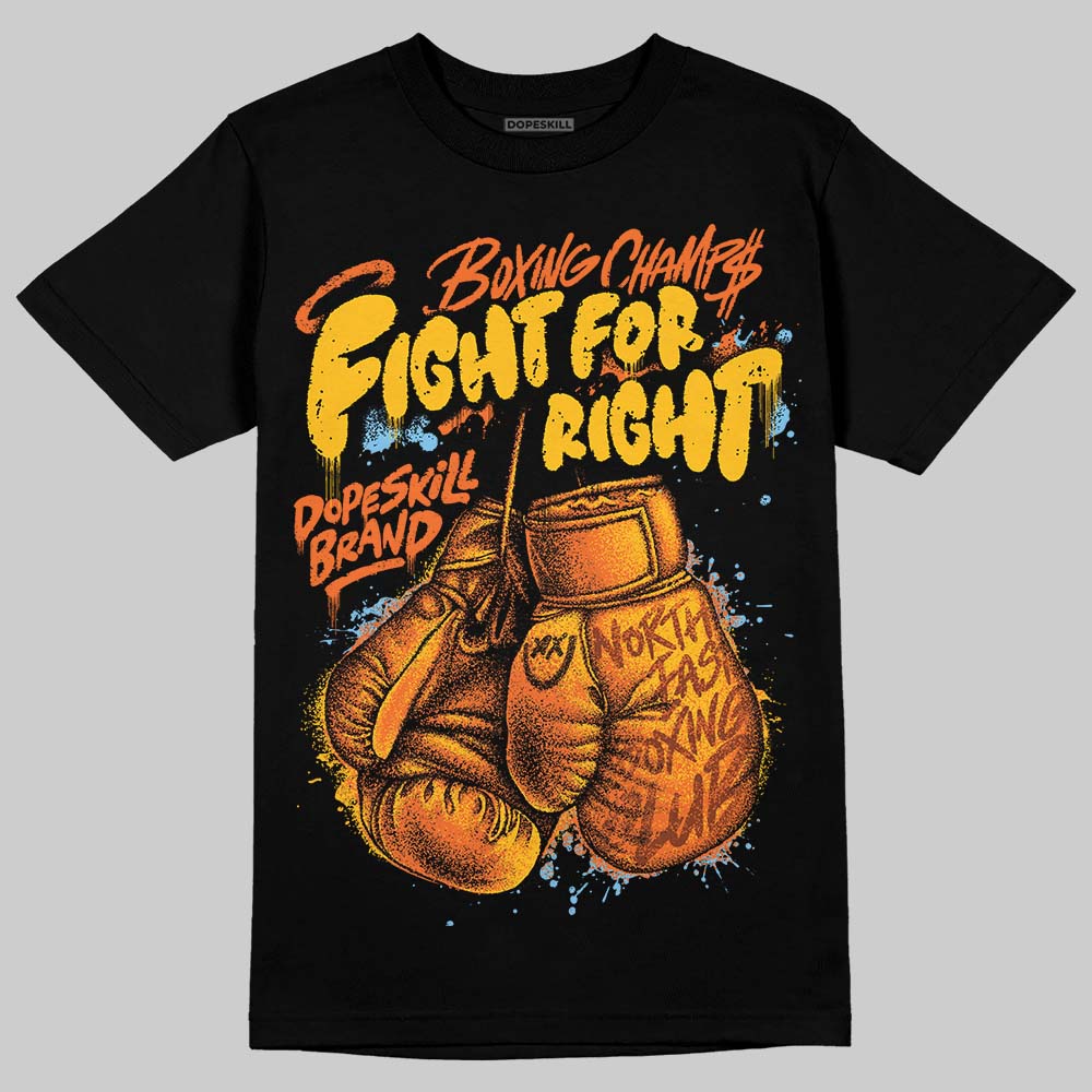 Orange Black White DopeSkill T-Shirt Fight For Right Graphic - Image 2