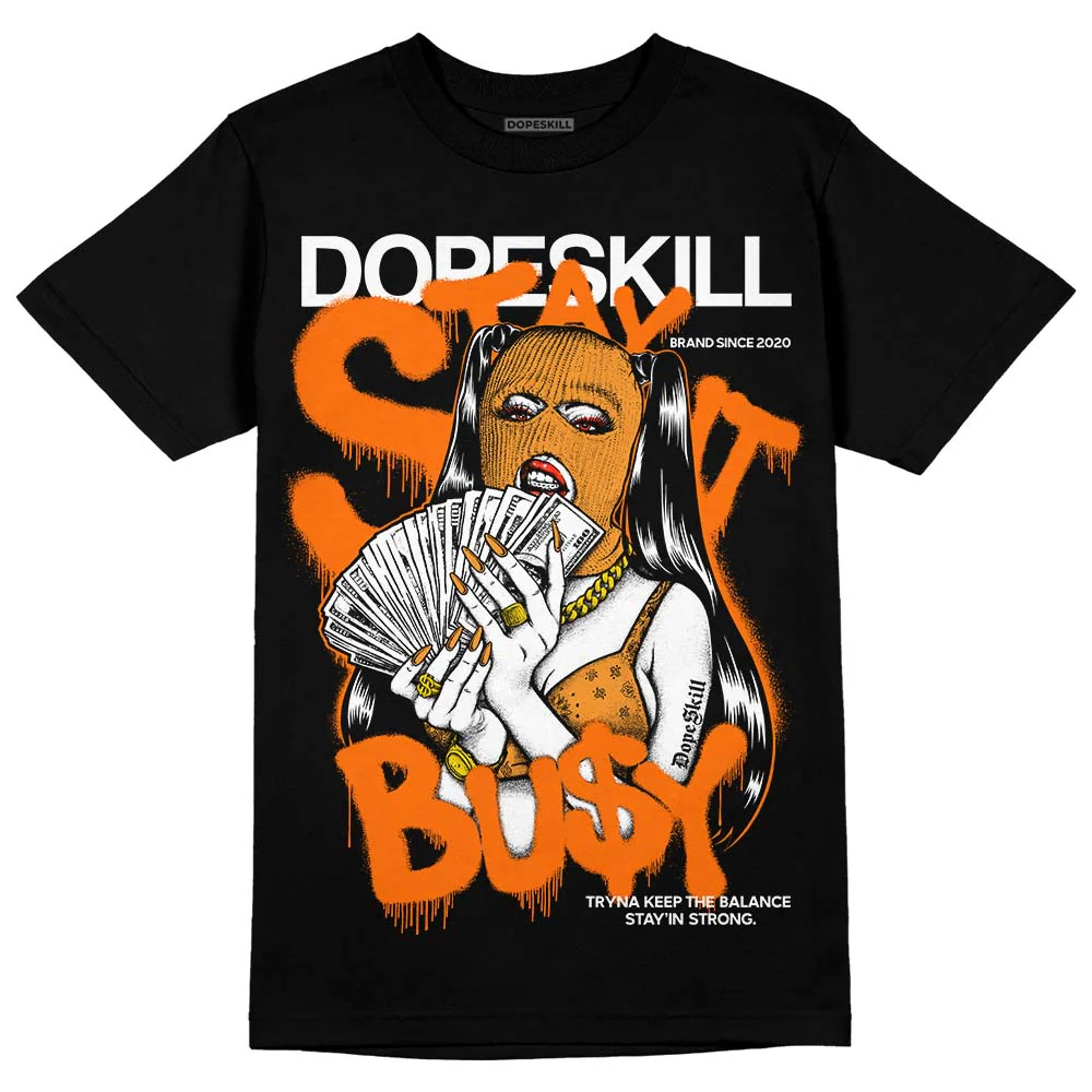 Orange Black White DopeSkill T-Shirt Stay It Busy Graphic - Image 2