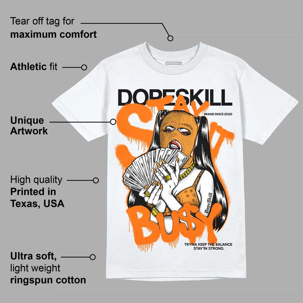 Orange Black White DopeSkill T-Shirt Stay It Busy Graphic - Image 3