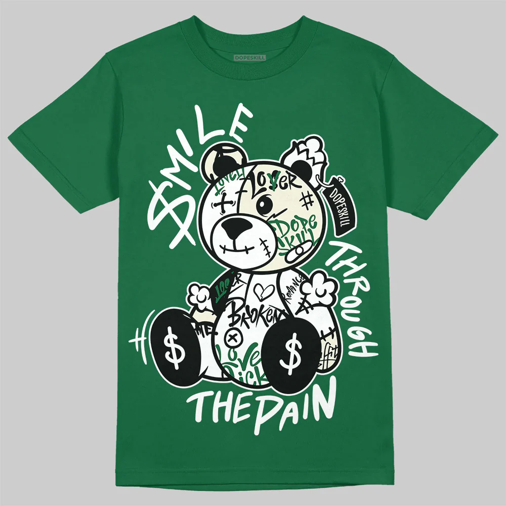 Pine Green 13s DopeSkill T-Shirt Smile Through The Pain Graphic - Image 3