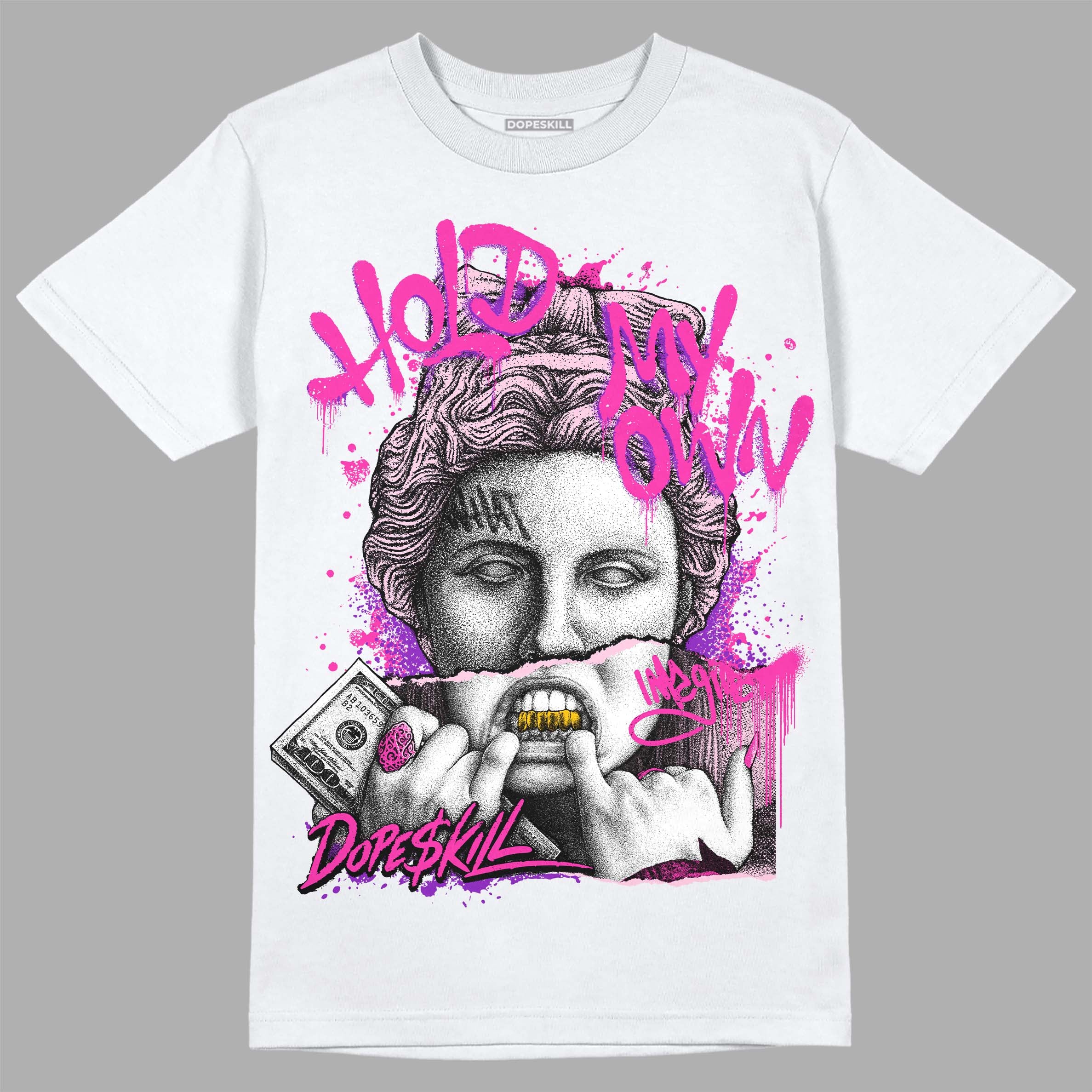 Pink Collection DopeSkill T-Shirt Hold My Own Graphic