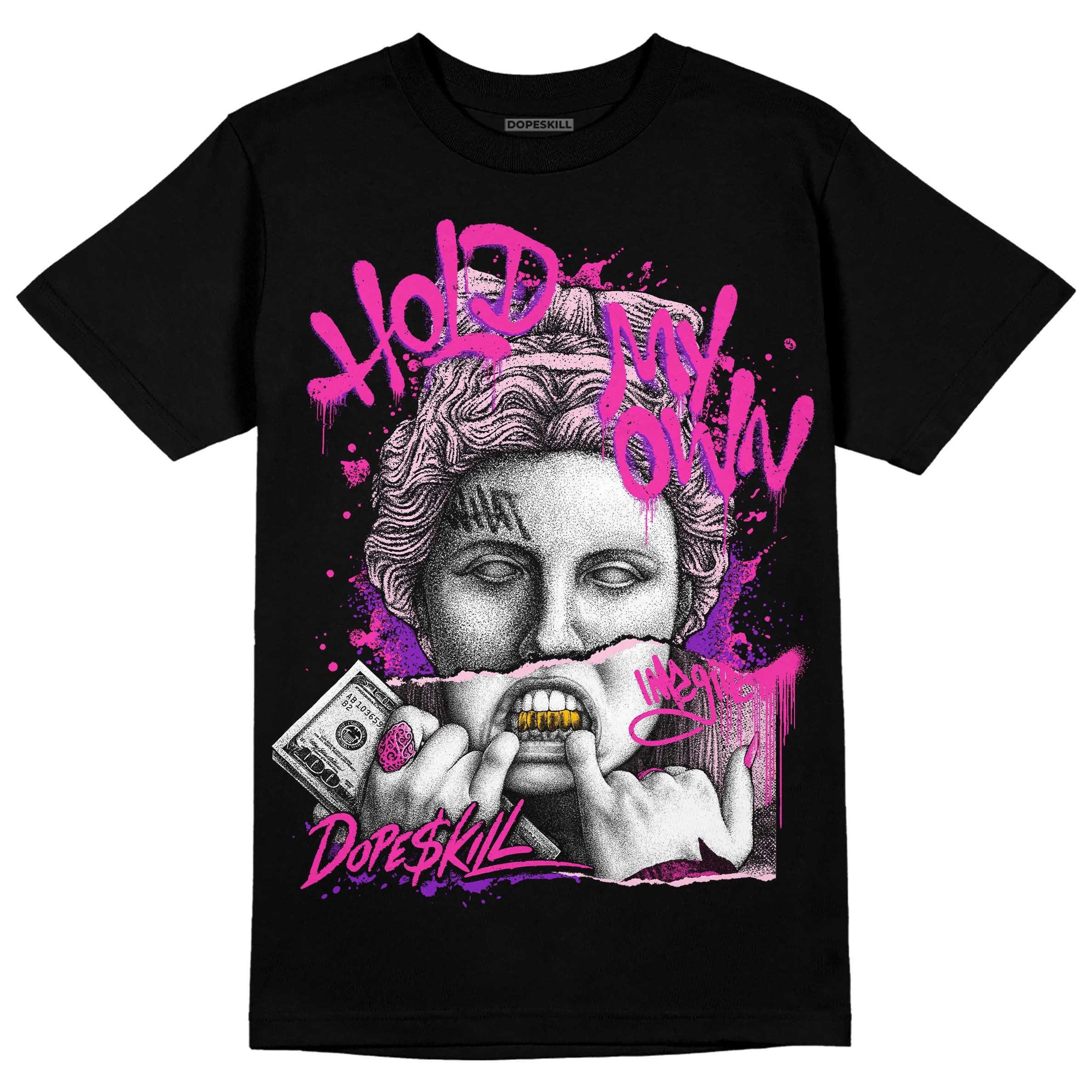 Pink Collection DopeSkill T-Shirt Hold My Own Graphic - Image 2