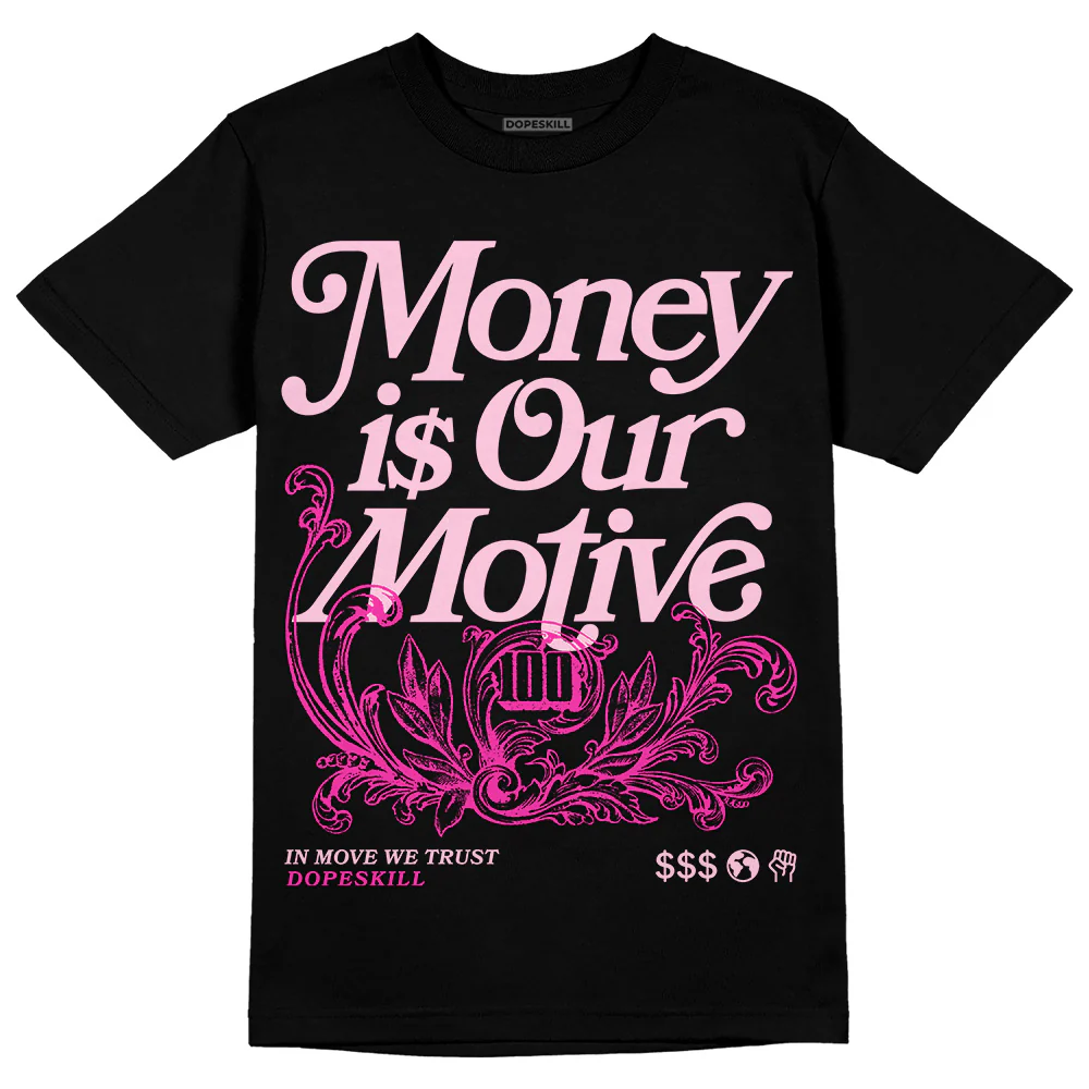 Pink Collection DopeSkill T-Shirt Money Is Our Motive Typo Graphic - Image 2