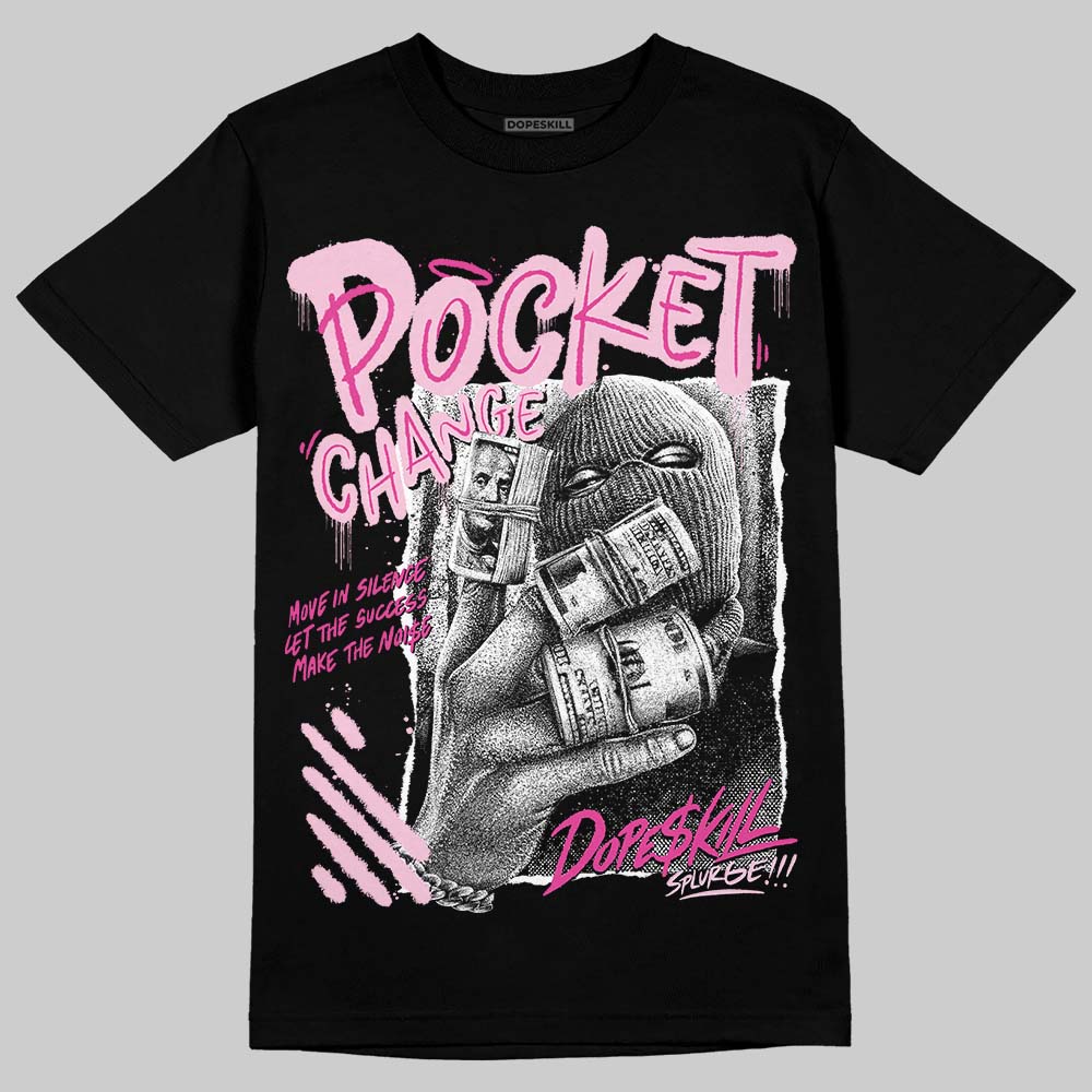 Pink Collection DopeSkill T-Shirt Pocket Change Graphic - Image 2