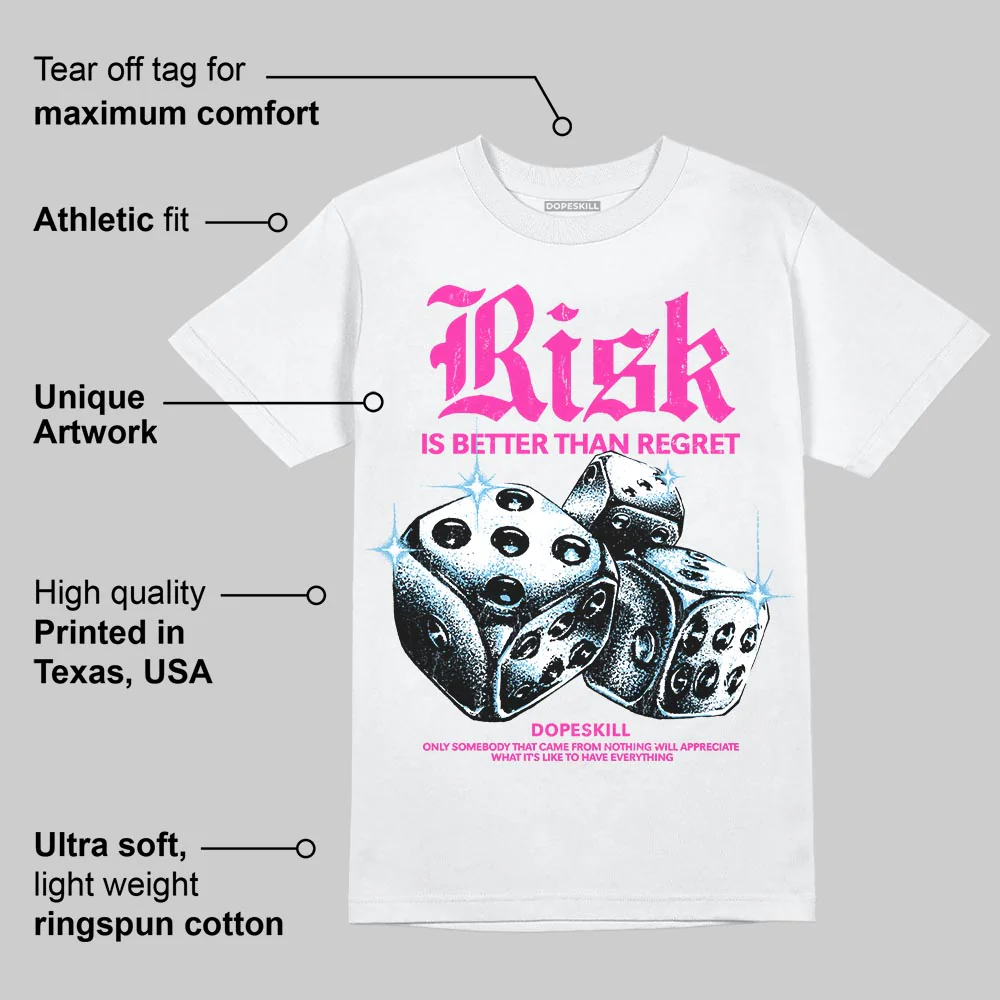 Pink 'Risk Is Better Than Regret' DopeSkill Graphic T-Shirt - Image 4