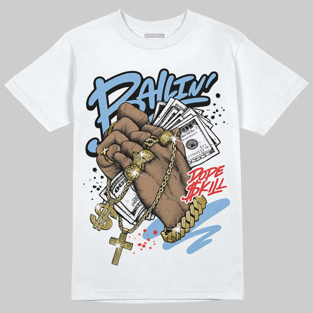 Powder Blue 9s DopeSkill T-Shirt Always Ballin' Graphic