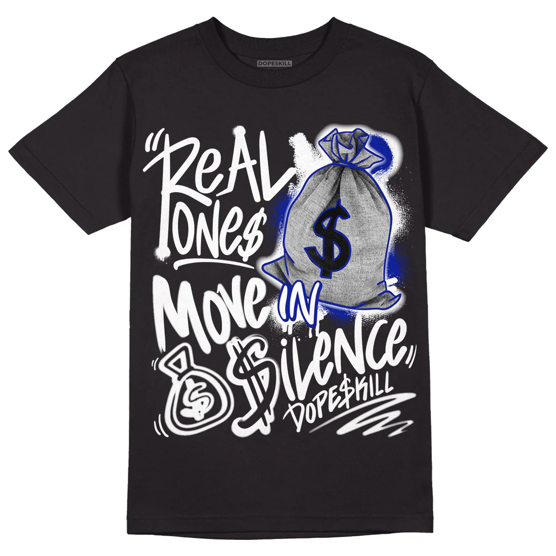 Racer Blue White Dunk Low DopeSkill T-Shirt Real Ones Move In Silence Graphic - Image 2