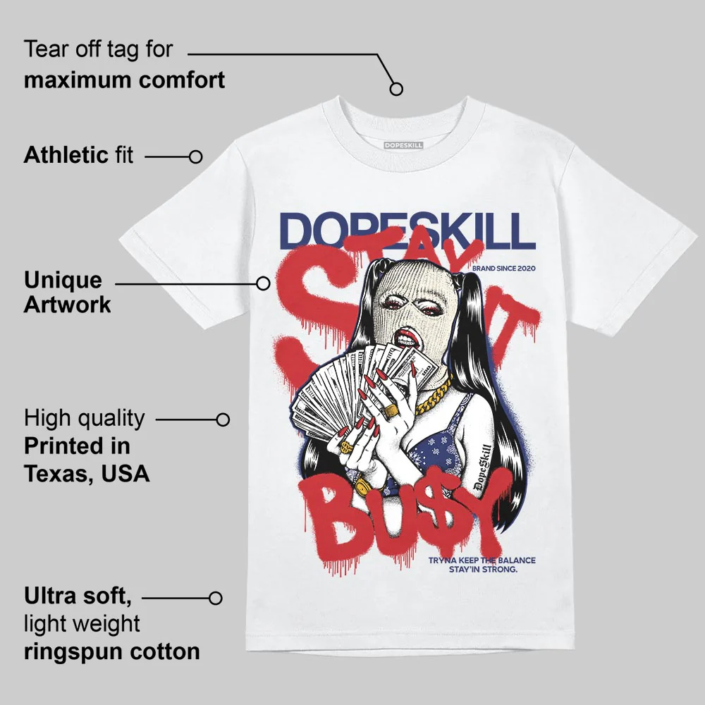 Rare Air 11s DopeSkill T-Shirt Stay It Busy Graphic - Image 3