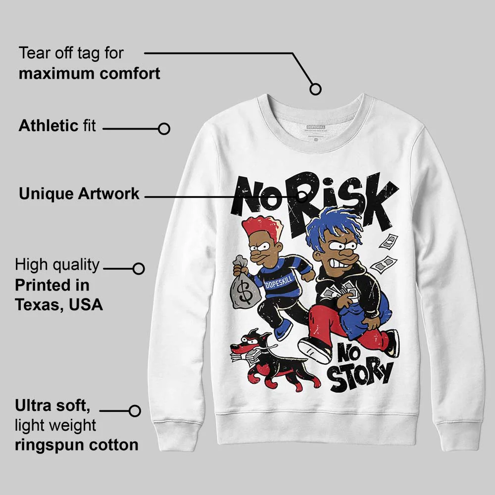 Rare Air 4s DopeSkill Sweatshirt No Risk No Story Graphic - Image 3