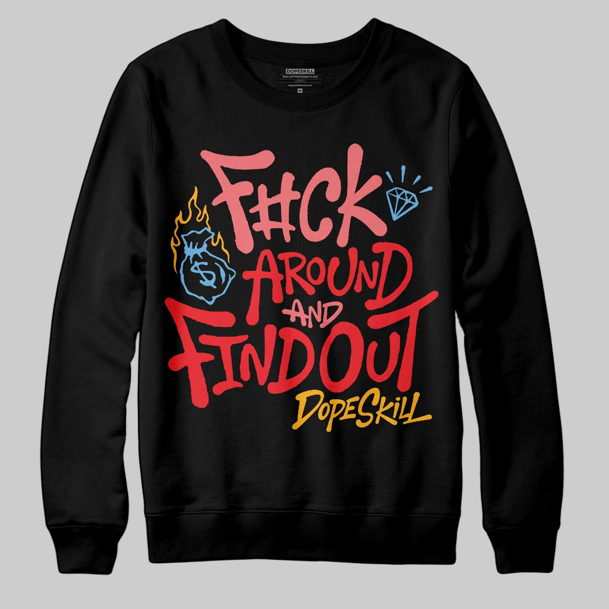 Red Collection DopeSkill Sweatshirt F#ck Around And Find Out Graphic