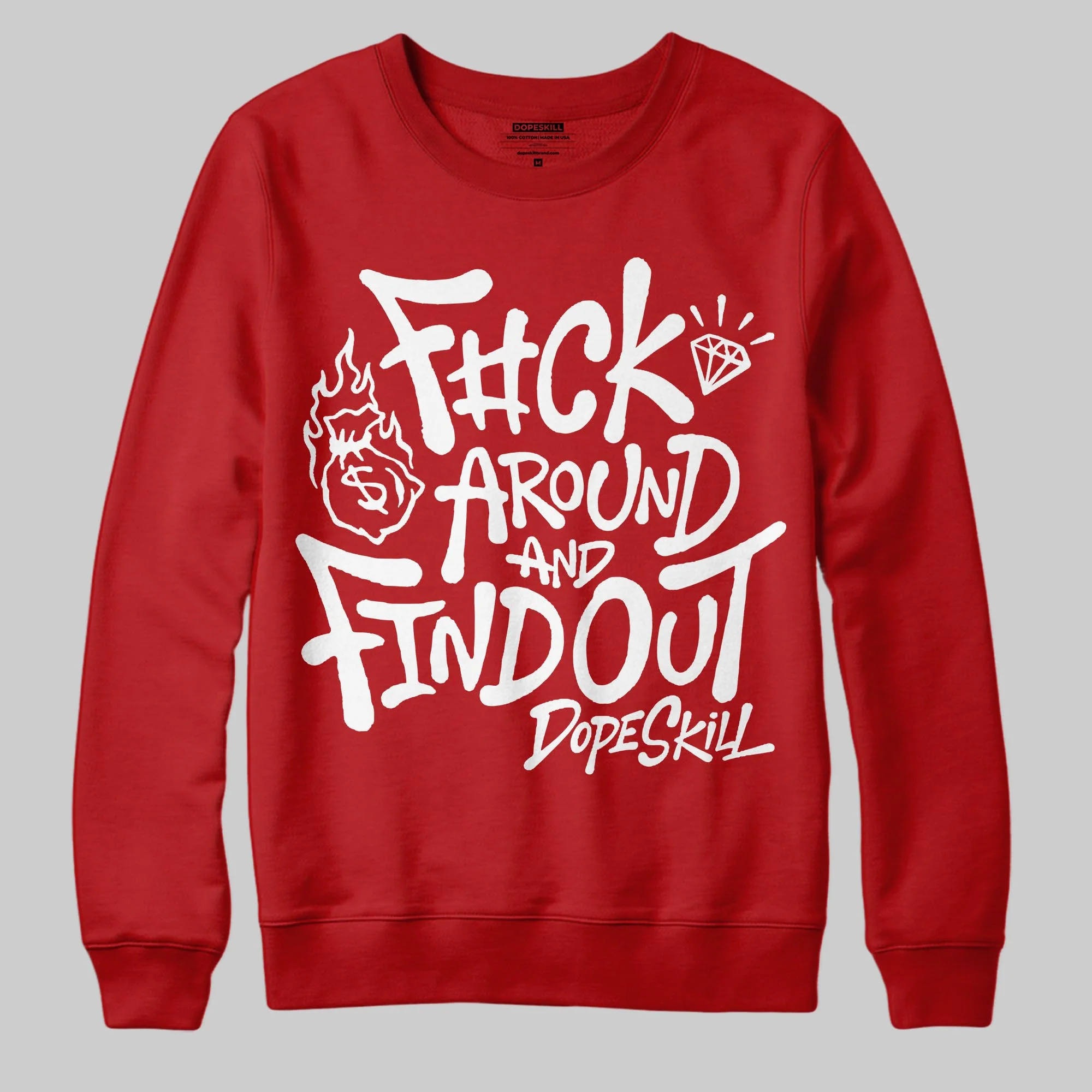 Red Collection DopeSkill Sweatshirt F#ck Around And Find Out Graphic - Image 3