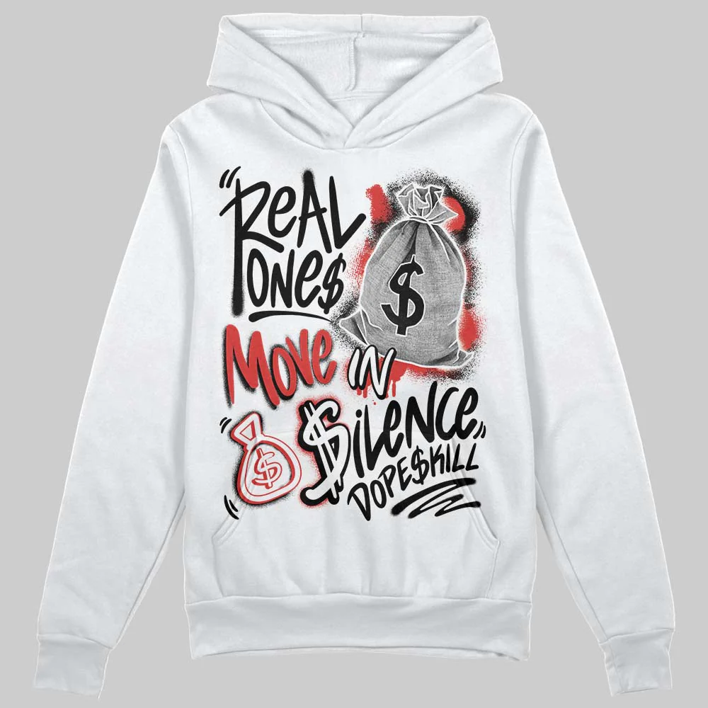Reverse Infrared 6s DopeSkill Hoodie Sweatshirt Real Ones Move In Silence Graphic - Image 2