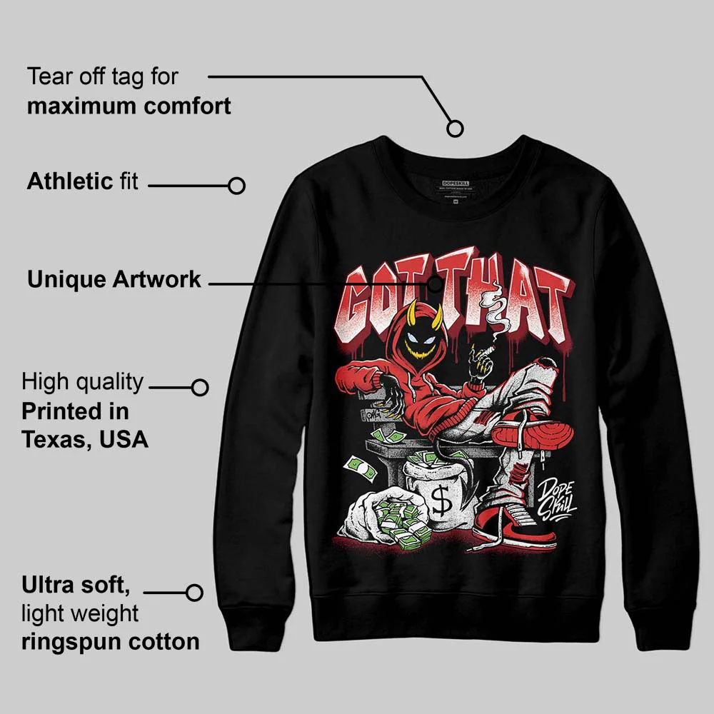 Reverse Infrared 6s DopeSkill Sweatshirt Got That Graphic - Image 3
