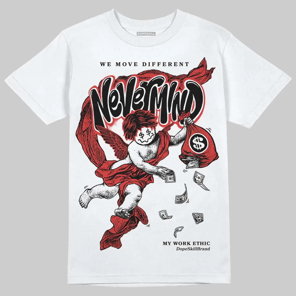 Reverse Infrared 6s DopeSkill T-Shirt Nevermind Graphic - Image 2