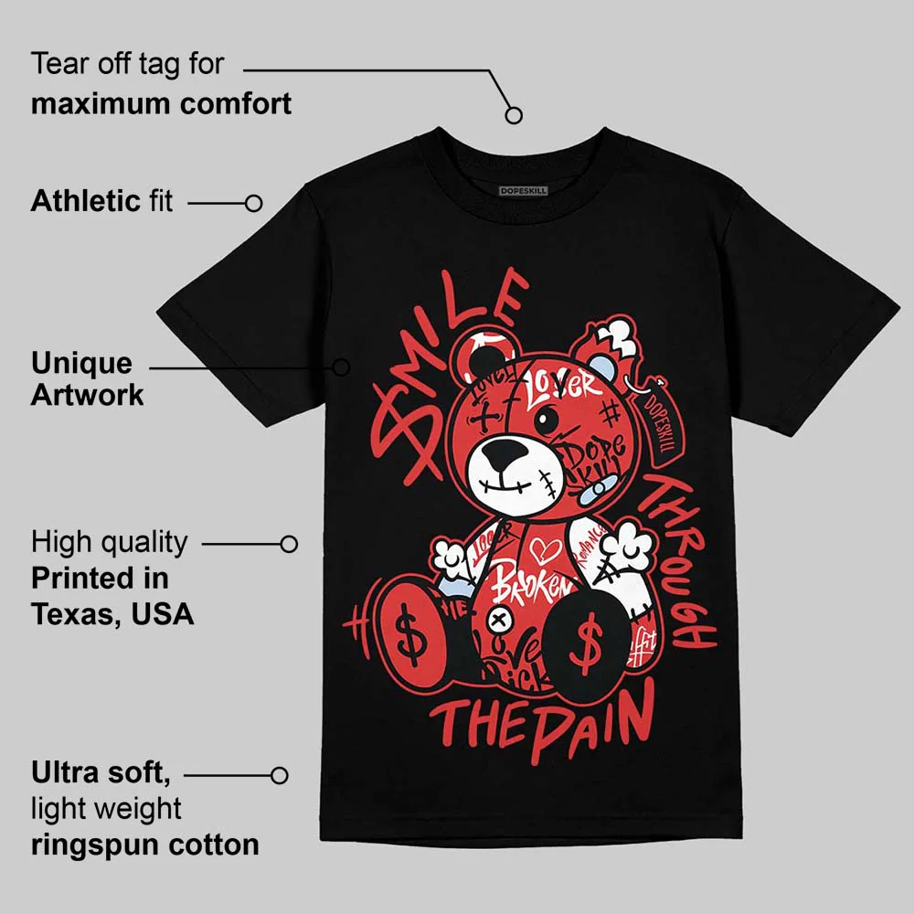 Reverse Infrared 6s DopeSkill T-Shirt Smile Through The Pain Graphic - Image 3