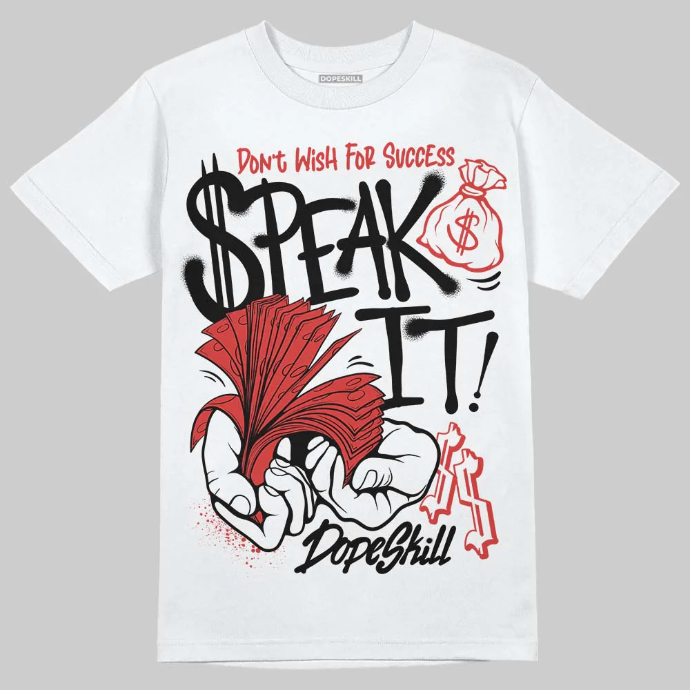 Reverse Infrared 6s DopeSkill T-Shirt Speak It Graphic - Image 2