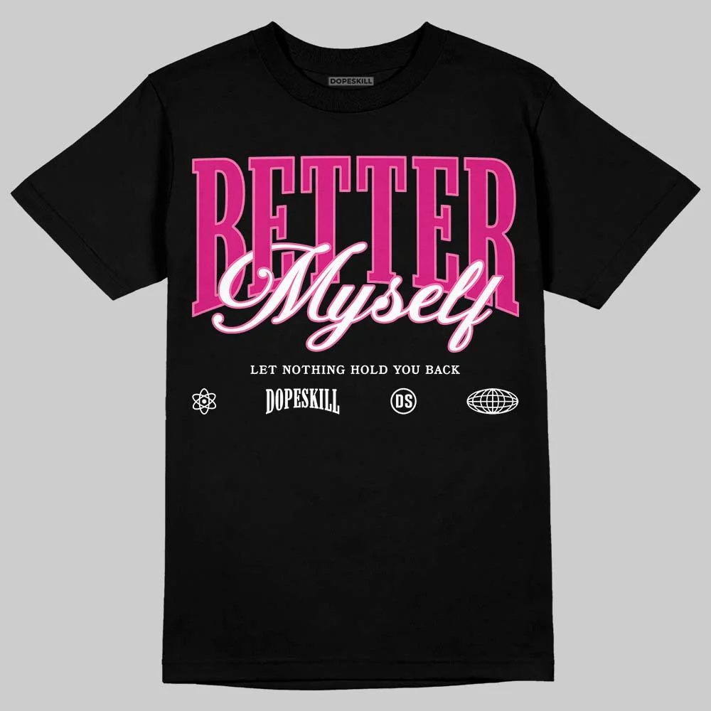 Rick RO Pink Leather Sneakers DopeSkill T-Shirt Better Myself Graphic