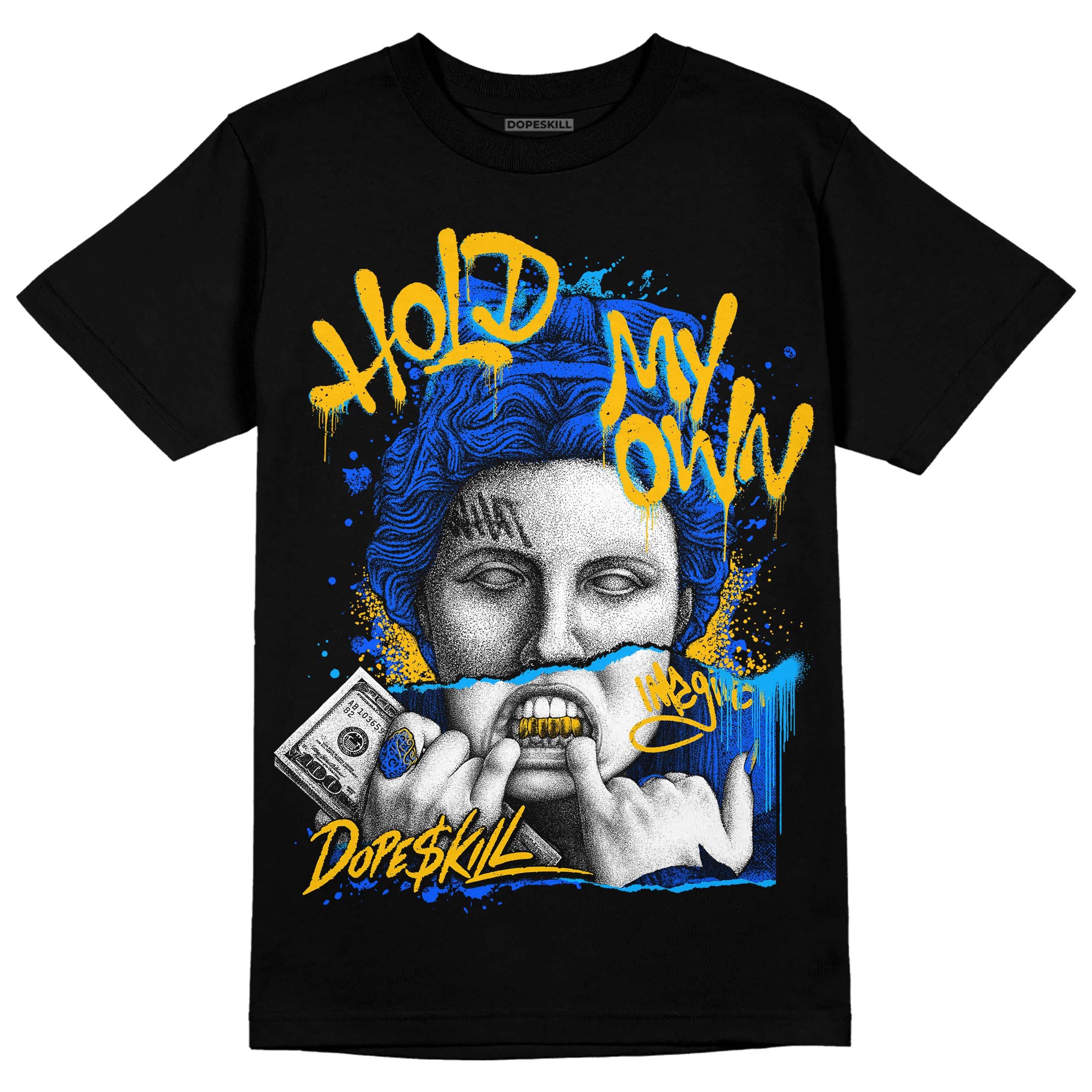 Royal Blue Collection DopeSkill T-Shirt Hold My Own Graphic - Image 2