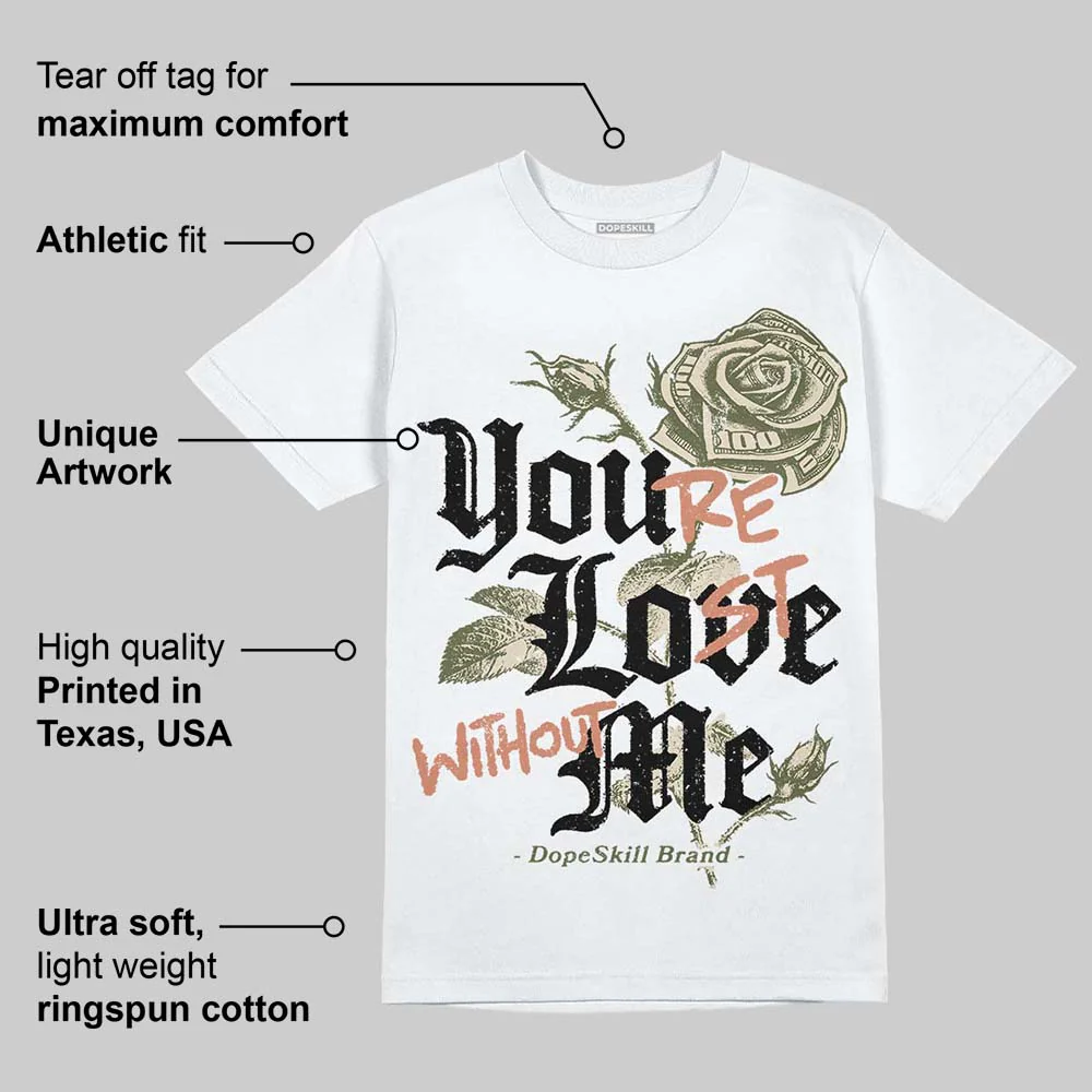 SB Dunk “Arts-Rec” DopeSkill T-Shirt You’re Lost Without Me Graphic - Image 3