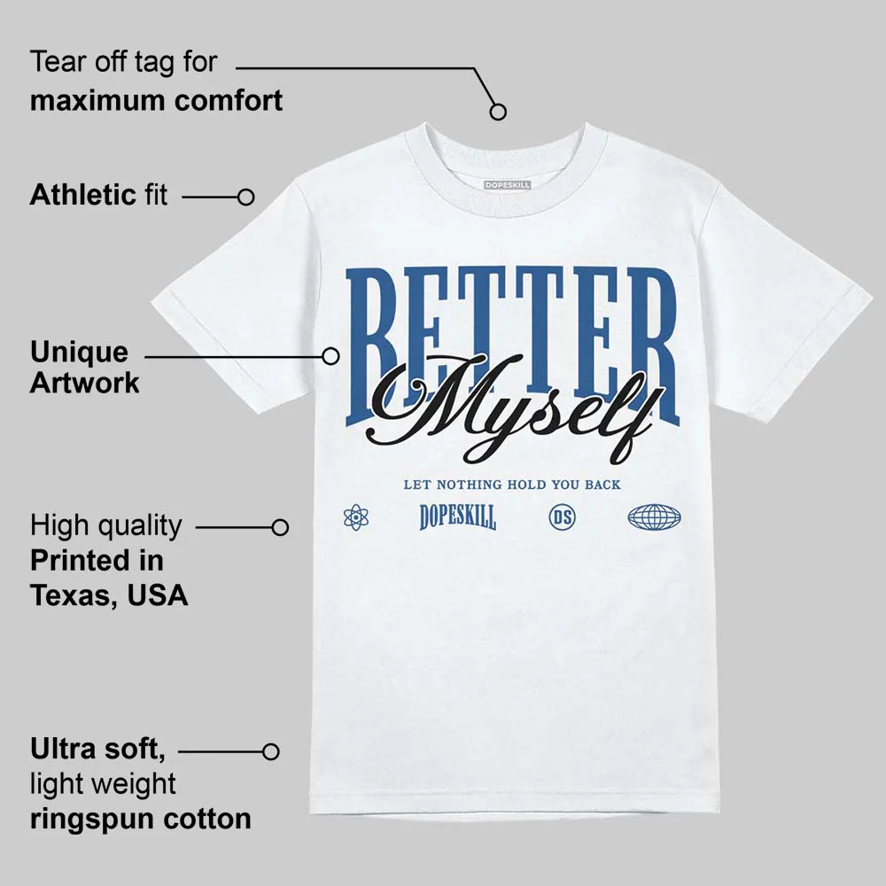 Storm Blue 1s 2025 DopeSkill T-Shirt Better Myself Graphic - Image 3