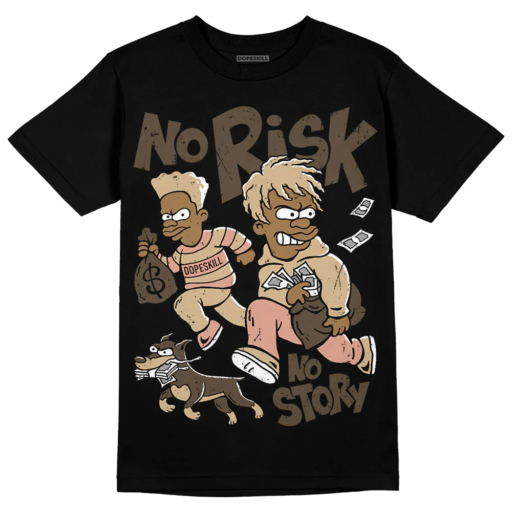 TAN Collection DopeSkill T-Shirt No Risk No Story Graphic