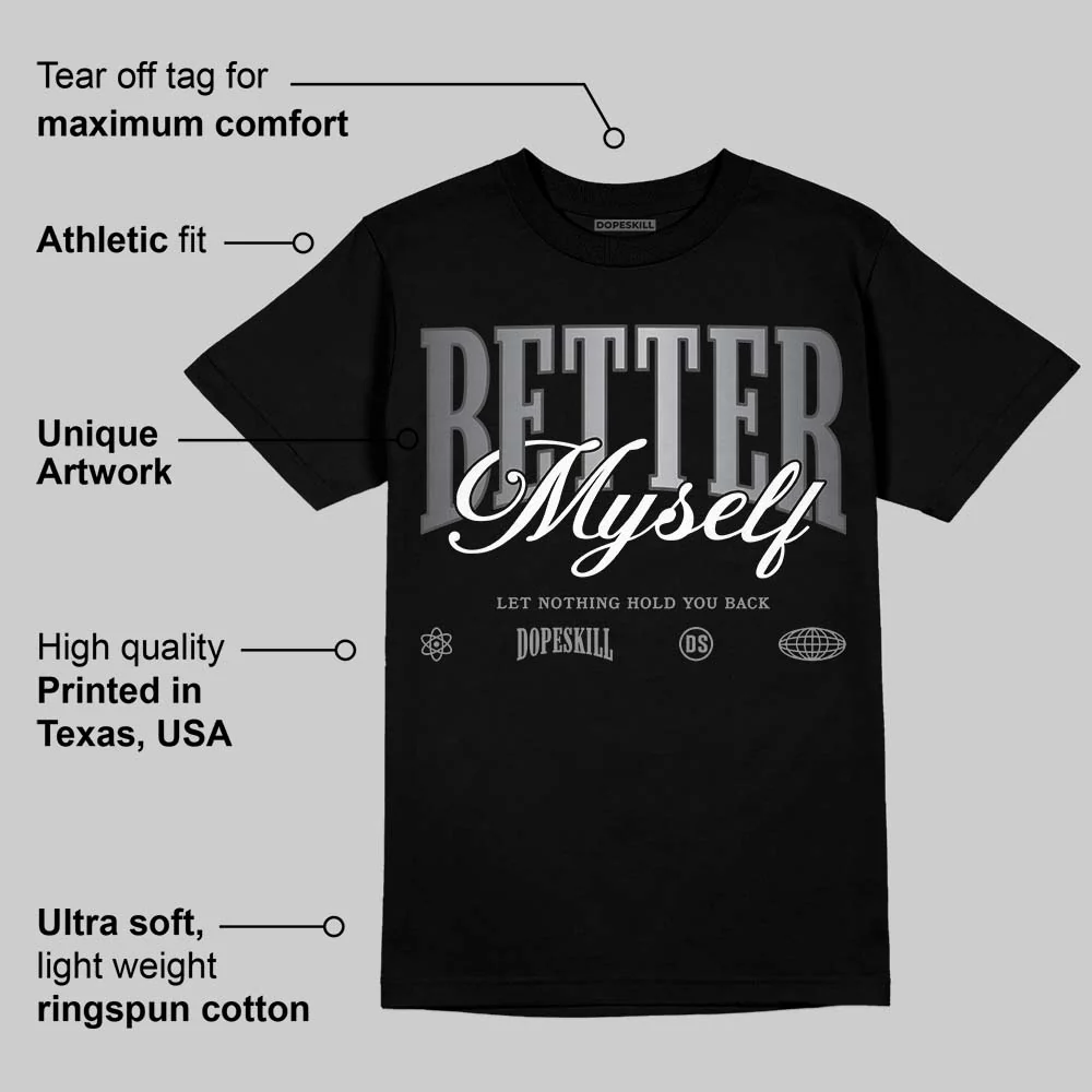 TD Black Patent 11s DopeSkill T-Shirt Better Myself Graphic - Image 3