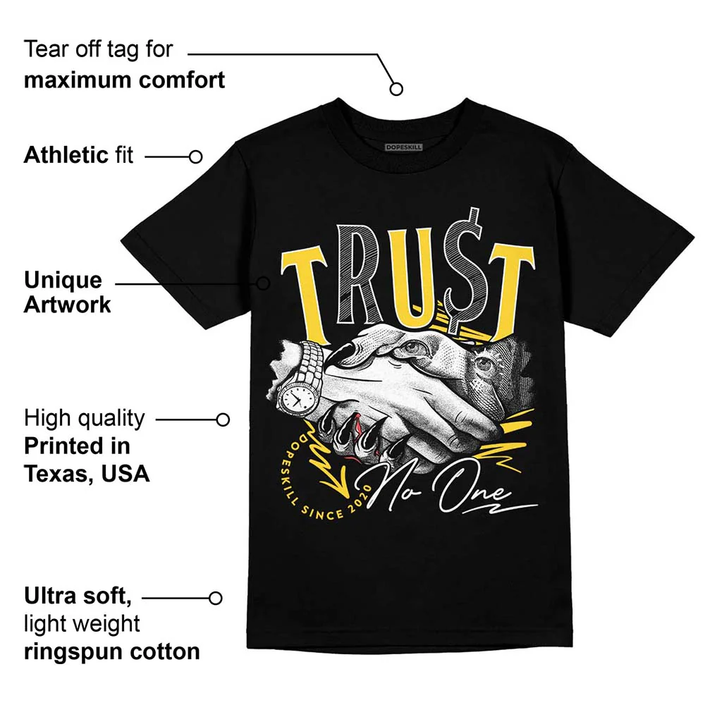 Black Tour Yellow AJ 4 Thunder DopeSkill T-Shirt Trust No One Graphic - Image 3
