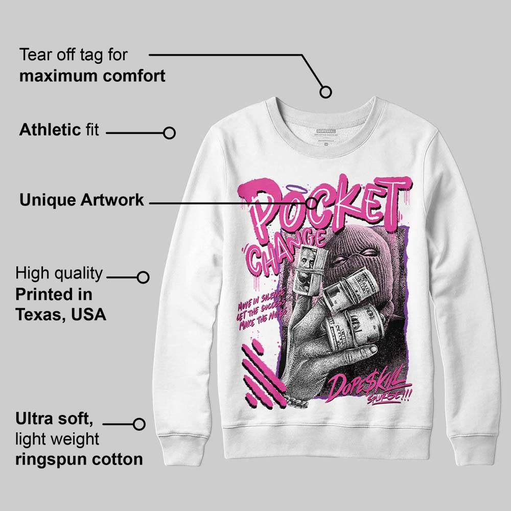 Triple Pink Dunk DopeSkill Sweatshirt Pocket Change Graphic - Image 3