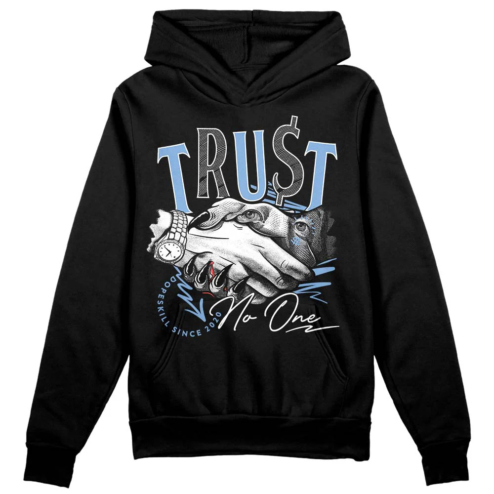 University Blue 5s DopeSkill Hoodie Sweatshirt Trust No One Graphic - Image 2