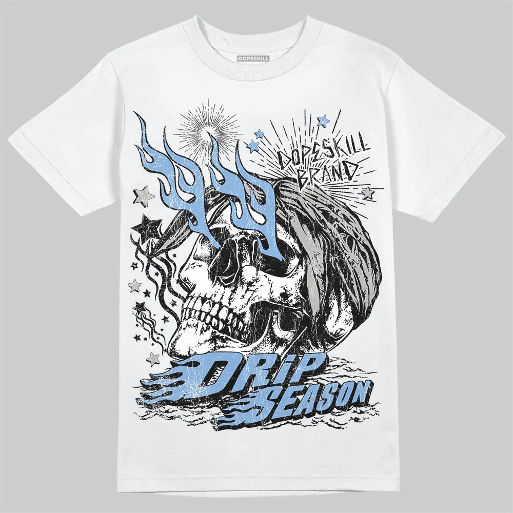 University Blue 5s DopeSkill T-Shirt Drip Season Graphic