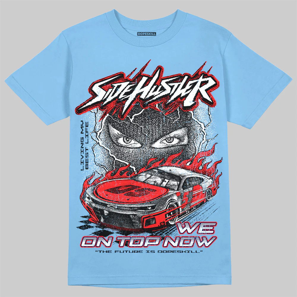 University Blue 6s DopeSkill T-Shirt New Side Hustler Graphic - Image 3