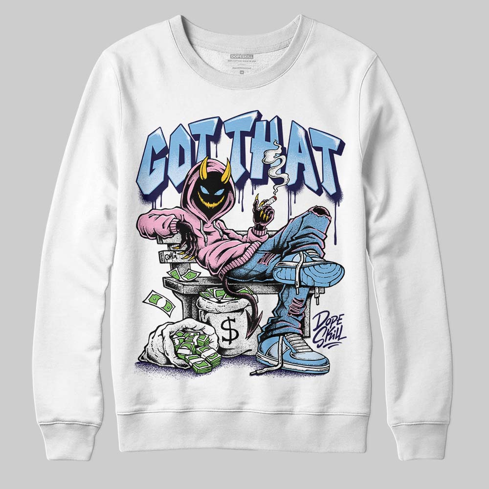 University Blue Collection DopeSkill Sweatshirt Got That Graphic