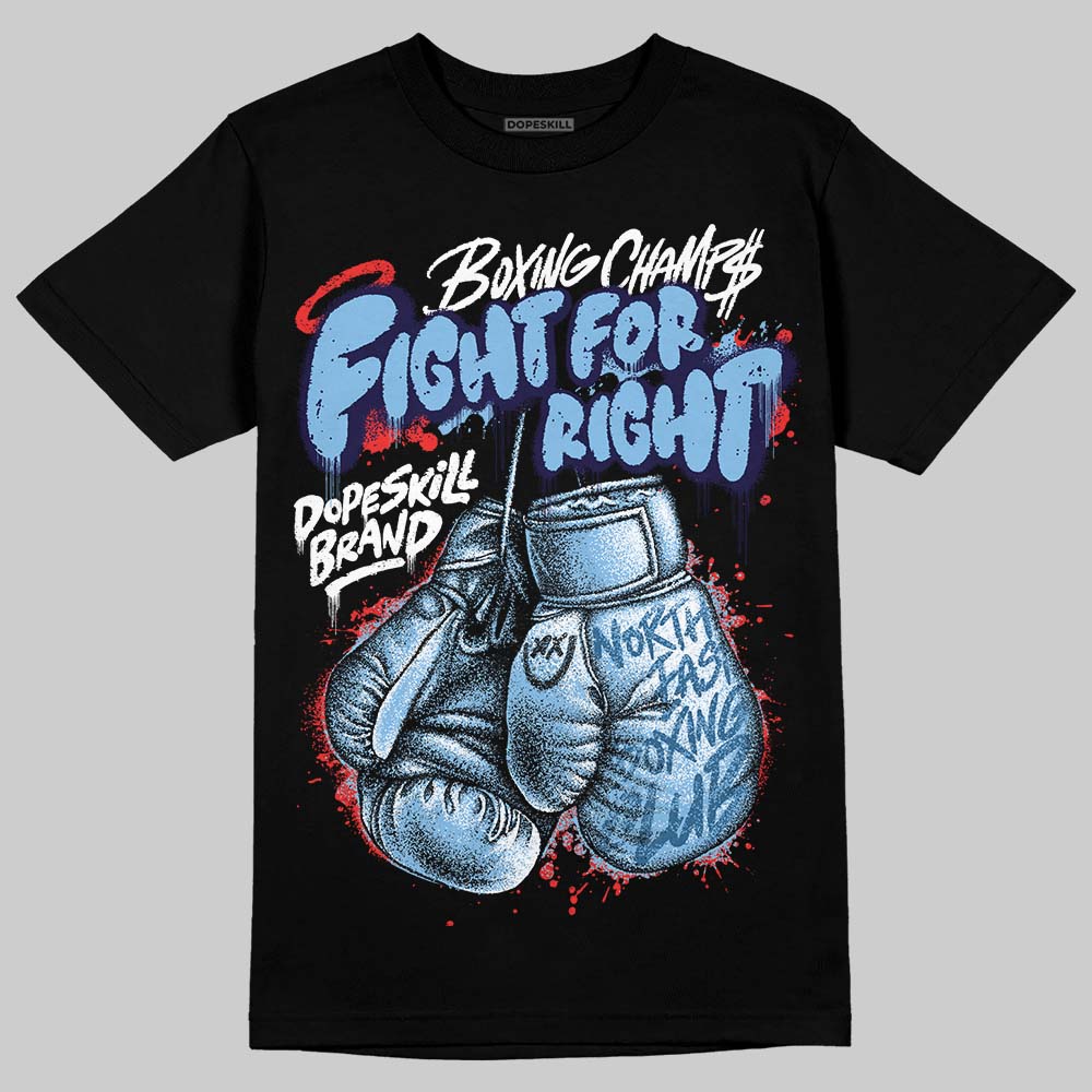 University Blue Collection DopeSkill T-Shirt Fight For Right Graphic - Image 2