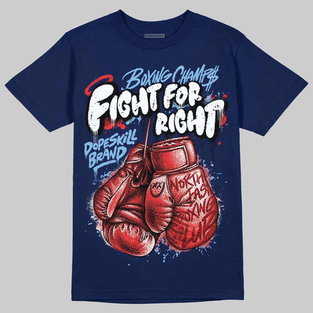 University Blue Collection DopeSkill T-Shirt Fight For Right Graphic - Image 4