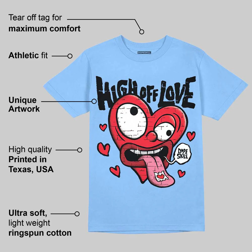 University Blue Collection DopeSkill T-Shirt High Off Love Graphic - Image 3